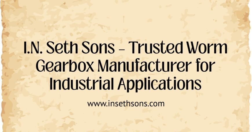 worm gearbox manufacturer