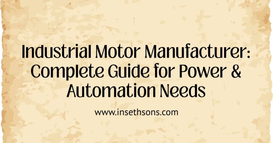 Industrial Motor Manufacturer